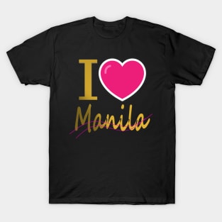 I love Manila T-Shirt